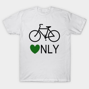 Bikes only T-Shirt